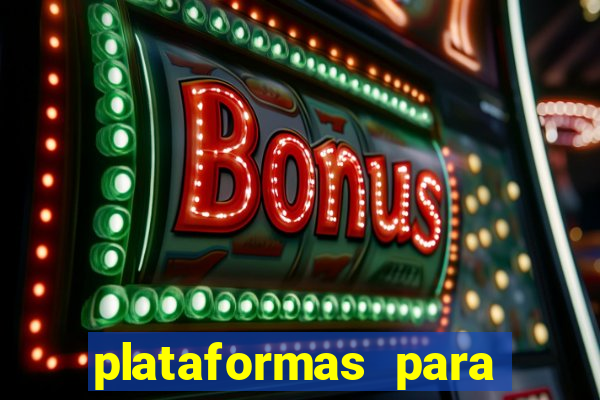 plataformas para jogar demo